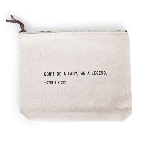 DON'T BE A LADY CANVAS POUCH